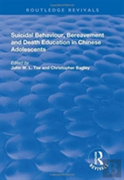 Suicidal Behaviour, Bereavement And Death Education In Chinese Adolescents