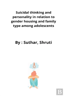 Bertrand.pt - Suicidal Thinking And Personality In Relation To Gender Housing And Family Type Among Adolescents
