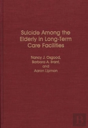 Suicide Among The Elderly In Long-Term Care Facilities