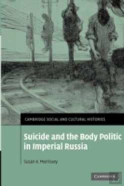 Bertrand.pt - Suicide And The Body Politic In Imperial Russia
