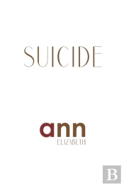 Suicide - Ann Elizabeth