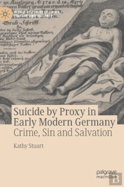 Bertrand.pt - Suicide By Proxy In Early Modern Germany