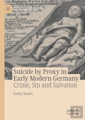 Suicide By Proxy In Early Modern Germany