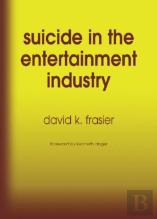 Suicide In The Entertainment Industry