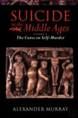 Bertrand.pt - Suicide In The Middle Ages: Volume 2: The Curse On Self-Murder