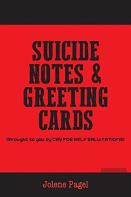 Suicide Notes & Greeting Cards