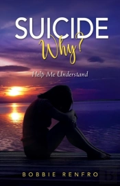 Suicide... Why? Help Me Understand