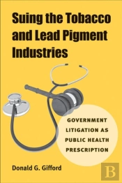 Suing The Tobacco And Lead Pigment Industries