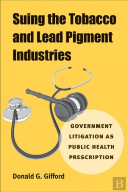 Bertrand.pt - Suing The Tobacco And Lead Pigment Industries