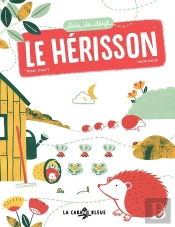 Suis Du Doigt Le Hérisson