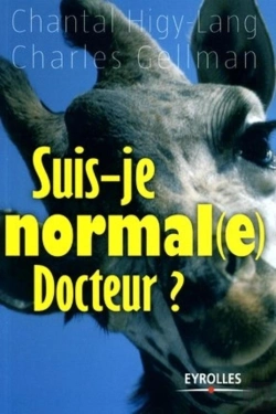 Bertrand.pt - Suis-Je Normal(E) Docteur ? : Traité Pour Détecter Et Soigner Nos Petits Travers Du Quotidien