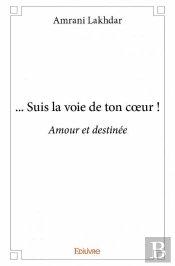 ... Suis La Voie De Ton C?Ur !