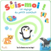 Suis-Moi !/Le Voyage De Petit Manchot