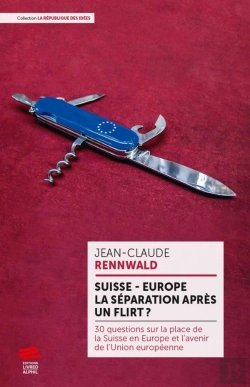 Bertrand.pt - Suisse ; Europe : La Séparation Après Un Flirt ? 30 Questions Sur La Place De La Suisse En Europe