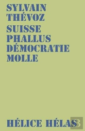 Suisse Phallus Democratie Molle