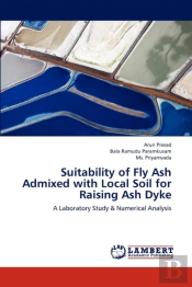 Suitability Of Fly Ash Admixed With Local Soil For Raising Ash Dyke