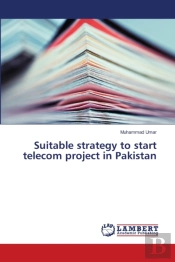 Suitable Strategy To Start Telecom Project In Pakistan