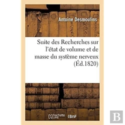 Bertrand.pt - Suite Des Recherches Sur L'Etat De Volume Et De Masse Du Systeme Nerveux