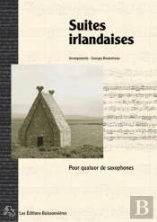 Suites Irlandaises Pour Quatuor De Saxophones ; Partitions