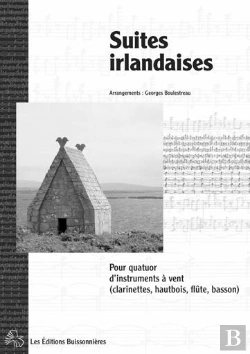 Bertrand.pt - Suites Irlandaises Pour Quatuor D'Instruments À Vent ; Partitions