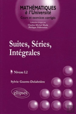 Bertrand.pt - Suites, Séries, Intégrales - Cours Et Exrercices Corrigés Niveau L2