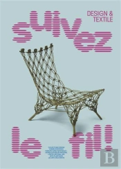 Suivez Le Fil ! Design Et Textile