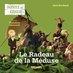 Bertrand.pt - Suivez Le Guide : Le Radeau De La Méduse