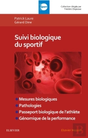 Suivi Biologique Du Sportif ; Mesures Biologiques, Pathologies, Passeport Biologique De L'Athlète, Génomique