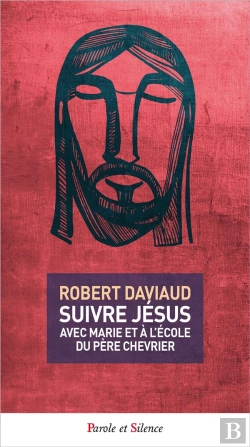 Bertrand.pt - Suivre Jésus ; Avec Marie Et À L'École Du Père Chevrier