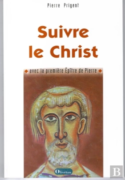 Bertrand.pt - Suivre Le Christ, Avec La Première Épître De Pierre