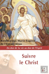 Suivre Le Christ : Du Don De Sa Vie Au Don De L'Esprit