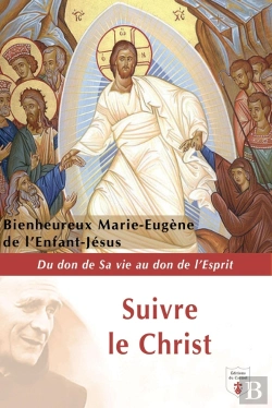 Bertrand.pt - Suivre Le Christ : Du Don De Sa Vie Au Don De L'Esprit