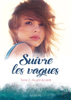 Bertrand.pt - Suivre Les Vagues - Tome 2 Au Gre Du Vent