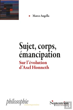 Bertrand.pt - Sujet, Corps, Émancipation : Sur L'Évolution D'Axel Honneth