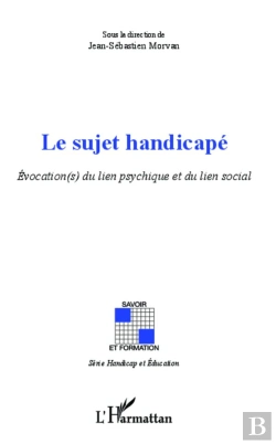 Bertrand.pt - Sujet Handicapé : Évocation(S) Du Lien Psychique Et Du Lien Social