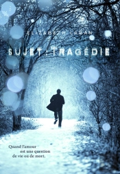 Sujet : Tragedie
