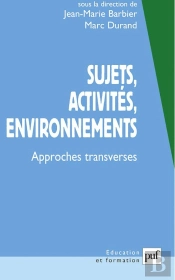 Sujets, Activités, Environnements ; Approches Transverses