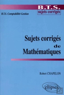 Bertrand.pt - Sujets Corrigés De Mathématiques - Bts Comptabilité-Gestion