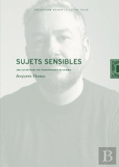 Sujets Sensibles : Une Esthétique Des Personnages De Cinéma