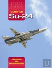 Sukhoi Su-24: Famous Russian Aircraft