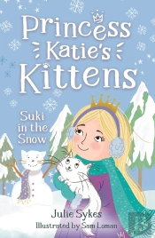 Suki In The Snow (Princess Katie'S Kittens 3)