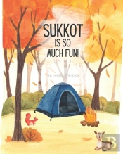 Sukkot Is So Much Fun!