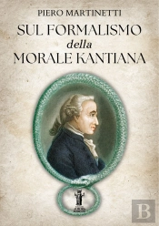 Sul Formalismo Della Morale Kantiana
