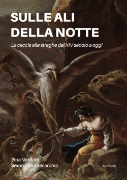 Bertrand.pt - Sulle Ali Della Notte: La Caccia Alle Streghe Dal Xiv Secolo A Oggi