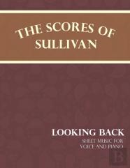 Sullivan'S Scores - Looking Back - Sheet Music For Voice And Piano