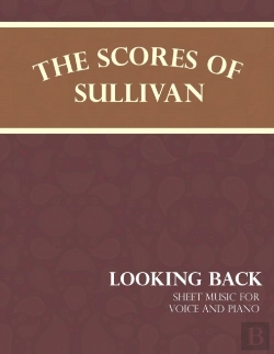 Bertrand.pt - Sullivan'S Scores - Looking Back - Sheet Music For Voice And Piano