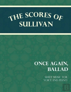 Bertrand.pt - Sullivan'S Scores - Once Again, Ballad - Sheet Music For Voice And Piano