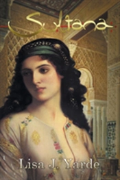 Sultana: A Novel Of Moorish Spain