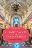 Sultanic Saviors And Tolerant Turks