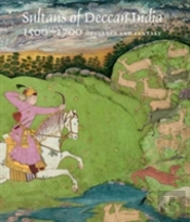 Sultans Of Deccan India, 1500--1700